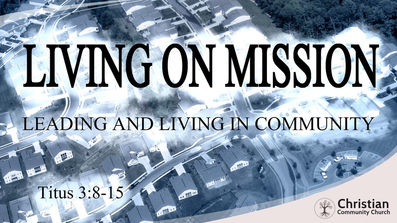 Living on Mission: Leading and living in Community