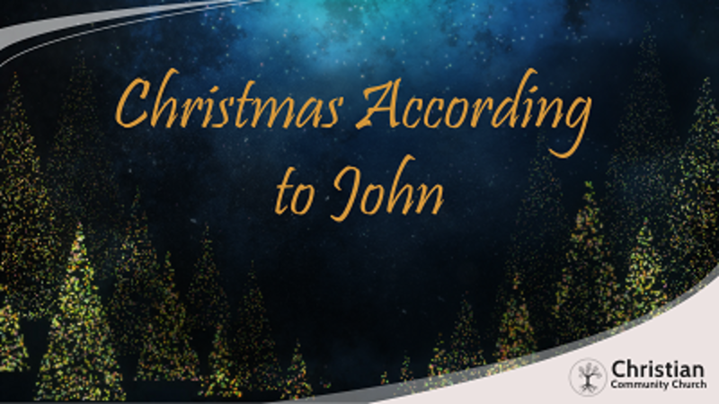 When God became Man: Christmas according to John